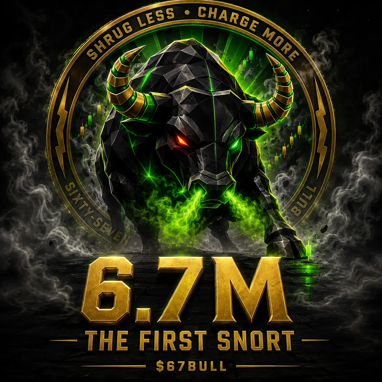 6.7M — The First Snort